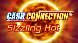 Cash Connection Sizzling Hot
